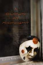 A Clown At Midnight: Poems