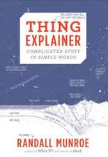 Thing Explainer: Complicated Stuff in Simple Words