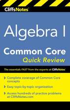 CliffsNotes Algebra I Common Core Quick Review