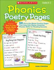 Phonics Poetry Pages: 50 Fill-In-The-Blank Practice Pages That Help Kids Master Essential Phonics Skills for Reading Success