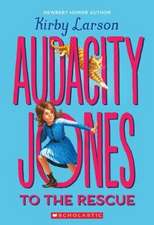 Audacity Jones to the Rescue (Audacity Jones #1)