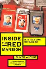 Inside The Red Mansion: On the Trail of China's Most Wanted Man