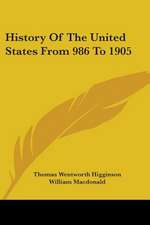 History Of The United States From 986 To 1905