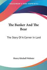 The Banker And The Bear