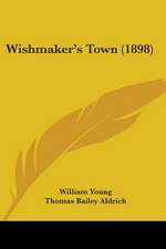 Wishmaker's Town (1898)