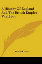 A History Of England And The British Empire V4 (1914-)