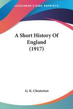 A Short History Of England (1917)