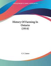 History Of Farming In Ontario (1914)