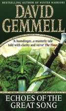 Gemmell, D: Echoes Of The Great Song