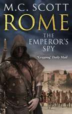 Rome: The Emperor's Spy (Rome 1)