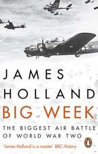 Holland, J: Big Week