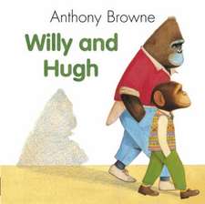 Willy And Hugh