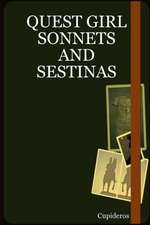 Quest Girl Sonnets and Sestinas