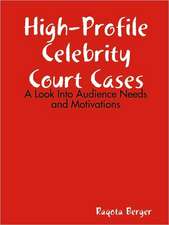 High-Profile Celebrity Court Cases: A Look Into Audience Needs and Motivations