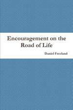 Encouragement on the Road of Life