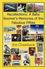 Recollections: A Baby Boomer's Memories of the Fabulous Fifties