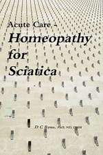 Acute Care - Homeopathy for Sciatica