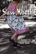 Sass Mouth: Destiny Is a Joke