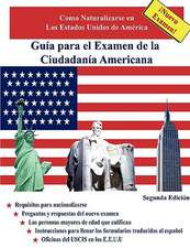 Gua Para El Examen de La Ciudadana Americana, Segunda Edicin