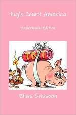 Pig's Court America: Paperback Edition