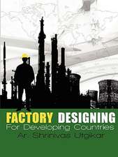 Factory Designing for Developing Countries