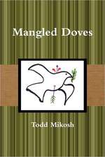 Mangled Doves