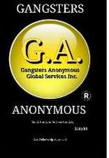 Gangsters Anonymous 12 Steps and 12 Traditions