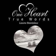 One Heart True Words