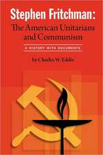 Stephen Fritchman: The American Unitarians and Communism