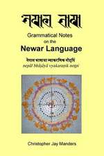 Grammatical Notes on the Newar Language