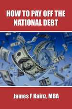 How to Pay Off the National Debt