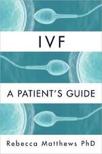 Ivf: A Patient's Guide