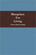 Blueprints for Living