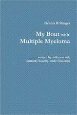 My Bout with Multiple Myeloma