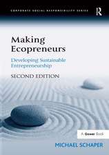 Making Ecopreneurs: Developing Sustainable Entrepreneurship