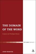 The Domain of the Word: Scripture and Theological Reason