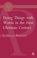 Doing Things with Words in the First Christian Century