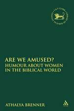 Are We Amused?: Humour About Women In the Biblical World