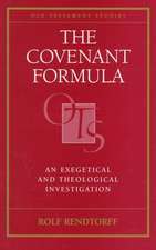 The Covenant Formula: An Exegetical and Theological Investigation