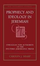 Prophecy and Ideology in Jeremiah: Struggles for Authority in the Deutero-Jeremianic Prose