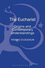 The Eucharist: Origins and Contemporary Understandings