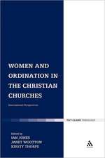 Women and Ordination in the Christian Churches: International Perspectives