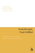 Torah Revealed, Torah Fulfilled