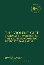 The Violent Gift: Trauma's Subversion of the Deuteronomistic History's Narrative