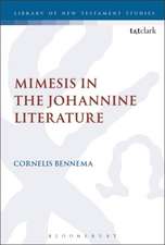 Mimesis in the Johannine Literature: A Study in Johannine Ethics