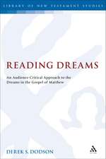 Reading Dreams: An Audience-Critical Approach to the Dreams in the Gospel of Matthew