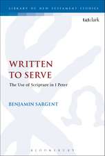 Written To Serve: The Use of Scripture in 1 Peter