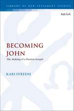 Becoming John: The Making of a Passion Gospel