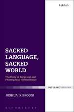 Sacred Language, Sacred World: The Unity of Scriptural and Philosophical Hermeneutics