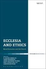 Ecclesia and Ethics: Moral Formation and the Church